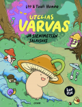 Utelias Varvas ja sienimets&auml;n salaisuus
